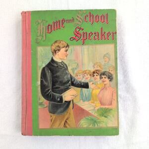 Antique 1908 Home and School Speaker Delsarte Exercises and Elocution
